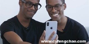 國外雙胞胎完美騙過Face ID的“慧眼”-鋒巢網